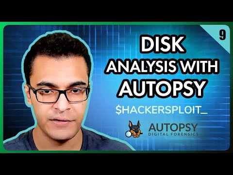 Hackersploit and Disk Analysis with Autopsy.